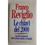 Le chiavi del 2000 : i grandi rivolgimenti dell'economia italiana e mondiale