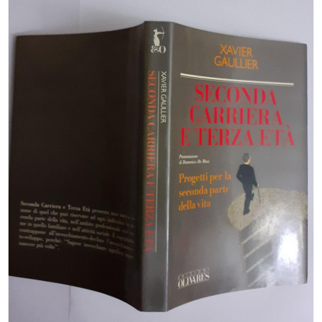 Seconda carriera e terza eta'