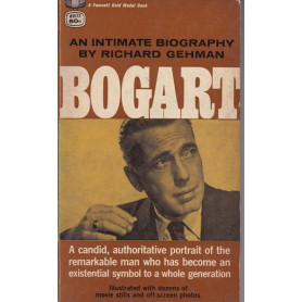 Bogart. An Intimate Biography.