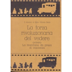 Il cinema di Gian Vittorio Baldi. La forza rivoluzionaria del vedere.