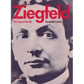 Ziegfeld. The time of his life.