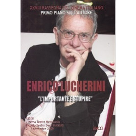 Enrico Lucherini. `L'importante è stupire`.