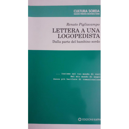 Lettera a una logopedista : dalla parte del bambino sordo