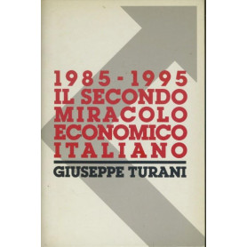 1985-1995 il secondo miracolo economico italiano