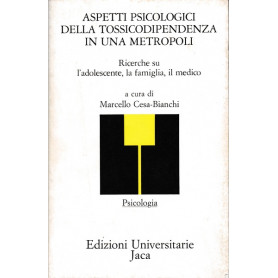 Aspetti psicologici della tossicodipendenza in una metropoli
