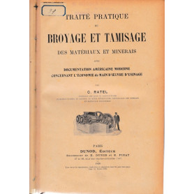 Traité pratique du broyage et tamisage des matériaux et minerais