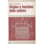 Origine e funzione della cultura