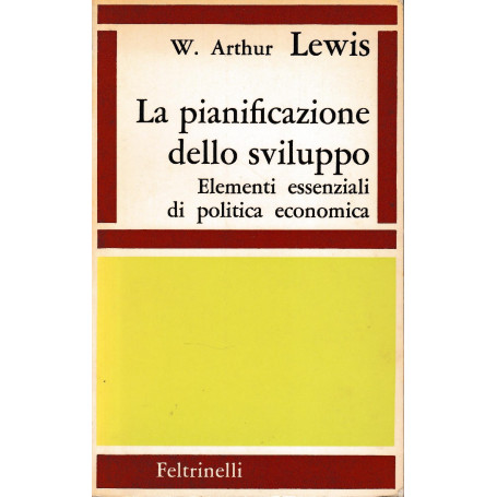 La pianificazione dello sviluppo. Elementi essenziali di politica economica