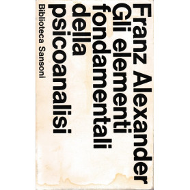 Gli elementi fondamentali della psicoanalisi