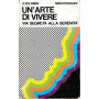 Un'arte di vivere. Via segreta alla serenità
