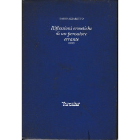 Riflessioni ermetiche di un pensatore errante
