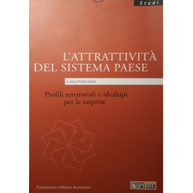 L' attrattività  del sistema paese : profili territoriali e idealtipi per le imprese