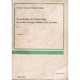 Termoidraulica dei deflussi bifase nei reattori ad acqua bollente e in pressione