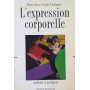 L'expression corporelle: méthode et pratiques