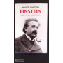 Einstein: la sua vita e il suo universo