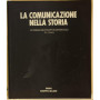 La comunicazione nella storia (Vol. I.2)
