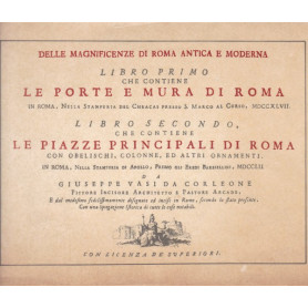 Le porte e mura di Roma. Le piazze principali di Roma. I. II. (Anastatica)