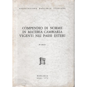 Compendio di norme in materia cambiaria vigenti nei paesi esteri