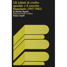 Gli istituti di credito e il mercato finanziario (1947-1962)