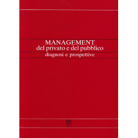 Management del privato e del pubblico diagnosi e prospettive