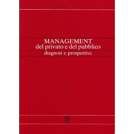 Management del privato e del pubblico diagnosi e prospettive