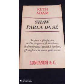 Shaw parla da sè