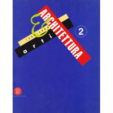 Arti & Architettura 2 (1968-2004)
