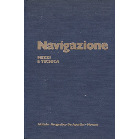 Navigazione. Mezzi e tecnica.