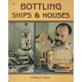 Bottling Ships & Houses