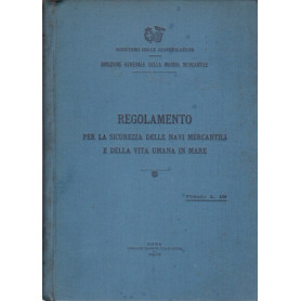 Regolamento per le sicurezza delle navi mercantili e della vita umana in mare.