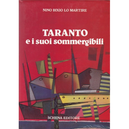 Taranto e i suoi sommergibili