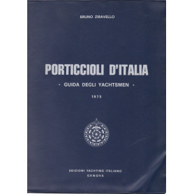 Porticcioli d'Italia. Guida degli Yachtsmen. 1975.