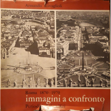 Roma 1870 -1970 immagini a confronto