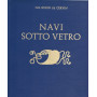 Navi sotto vetro