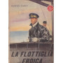 La flottiglia eroica. In barba agli inglesi da Gedda a Derna.