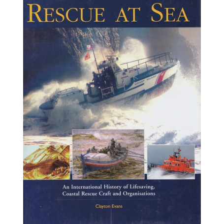 Rescue at Sea. An International History of Lifesavings (..)