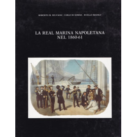La Real Marina Napoletana nel 1860-61