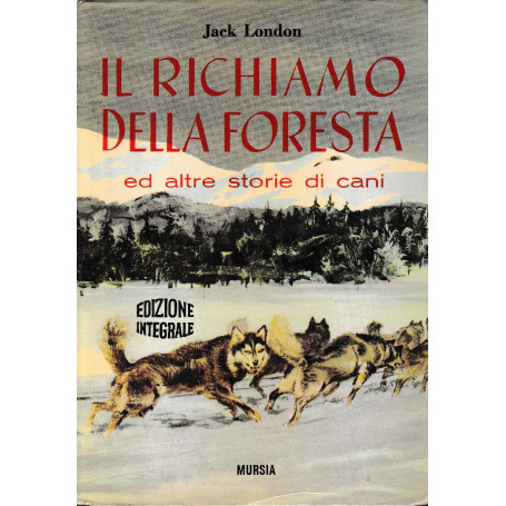 Il richiamo della foresta ed altre storie di cani