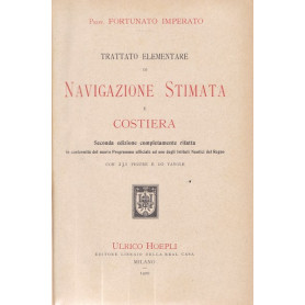 Trattato elementare di navigazione stimata e costiera