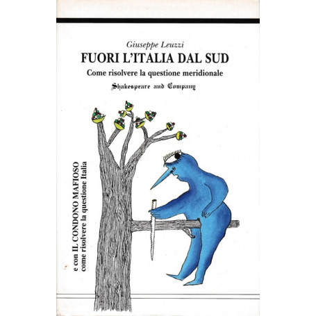 Fuori l'Italia dal Sud - Come risolvere la questione meridionale