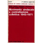 Movimento sindacale e contrattazione collettiva 1945 - 1971