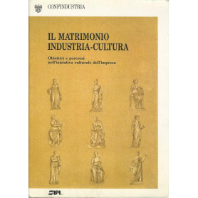 IL MATRIMONIO INDUSTRIA-CULTURA