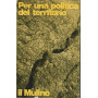PER UNA POLITICA DEL TERRITORIO