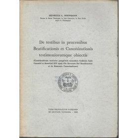 DE TESTIBUS IN PROCESSIBUS BEATIFICATIONIS ET CANONIZATIONIS