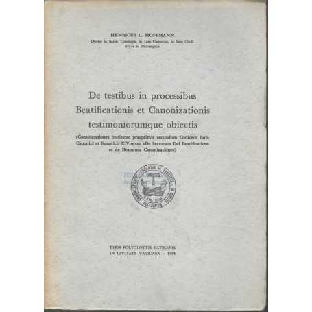 DE TESTIBUS IN PROCESSIBUS BEATIFICATIONIS ET CANONIZATIONIS