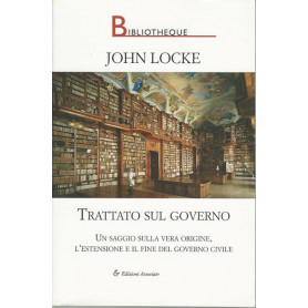 TRATTATO SUL GOVERNO - Un saggio sulla vera origine del governo civile