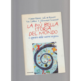 La pià¹ bella storia del mondo : il segreto delle nostre origini