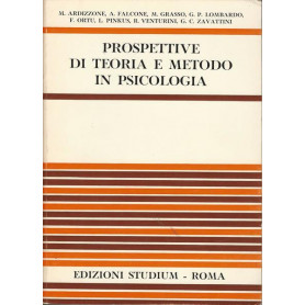 PROSPETTIVE DI TEORIA E METODO IN PSICOLOGIA