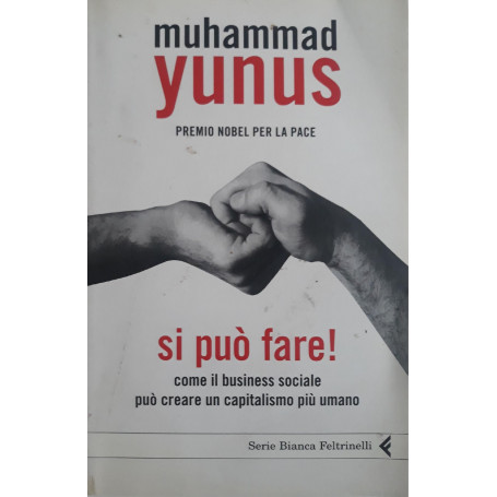 Si può fare! : come il business sociale può creare un capitalismo pià¹ umano