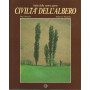 ITALIA DELLA NOSTRA GENTE. CIVILTA' DELL'ALBERO